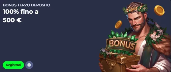 Bonus terzo deposito 100 fino a 500 euro (1)